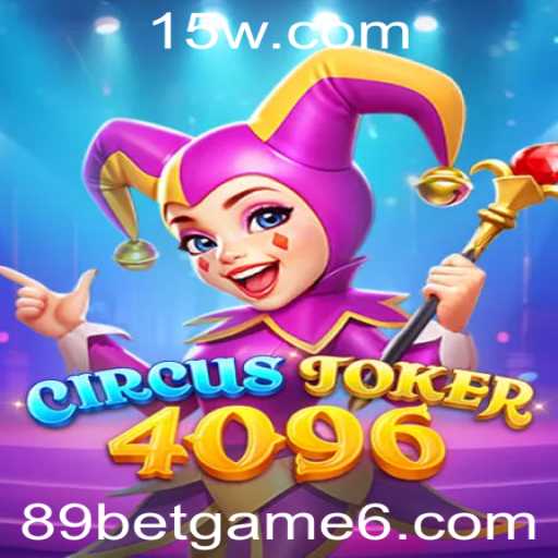 Explorando o Mundo do CircusJoker4096: Um Olhar Detalhado no 89 Bet Game